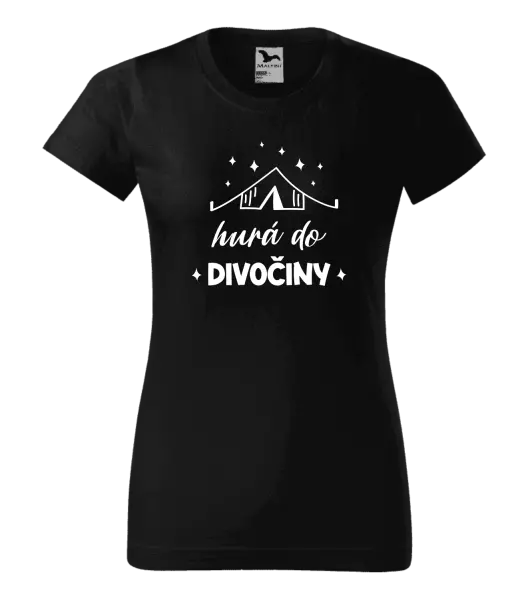 Dámske tričko Hurá do divočiny