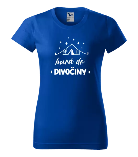 Dámske tričko Hurá do divočiny