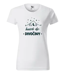Dámske tričko Hurá do divočiny