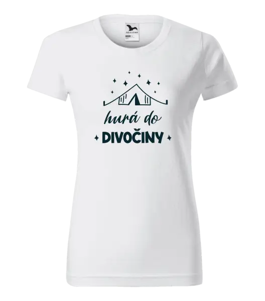 Dámske tričko Hurá do divočiny