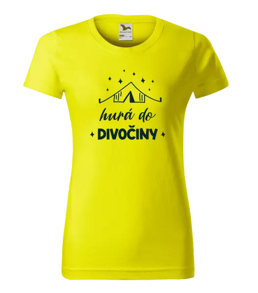 Dámske tričko Hurá do divočiny