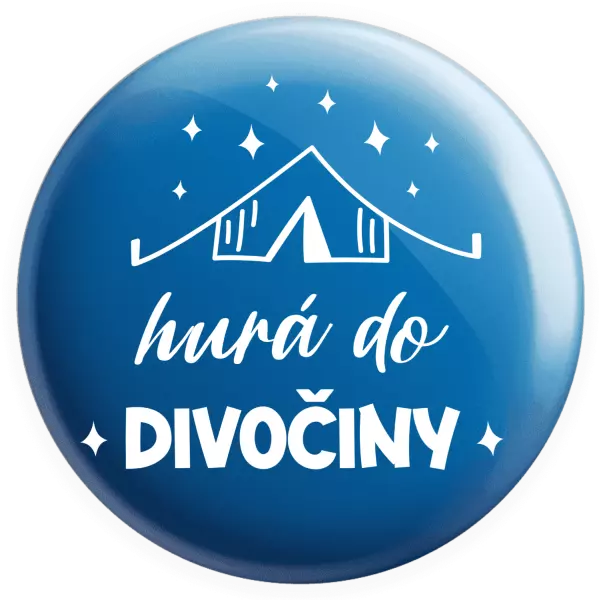 Placka Hurá do divočiny