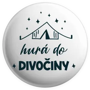 Placka Hurá do divočiny