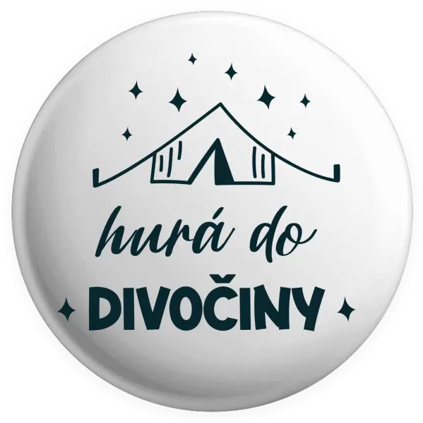 Placka Hurá do divočiny