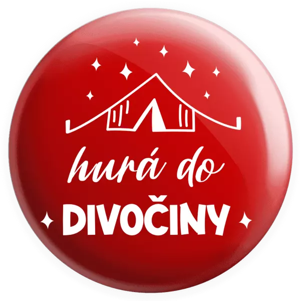 Placka Hurá do divočiny