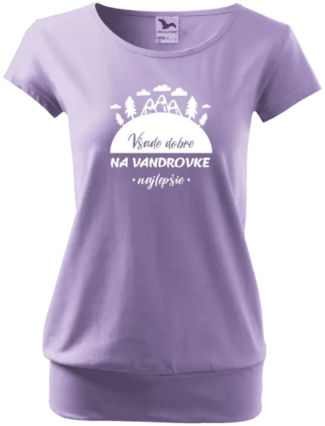 Dámske tričko Všade dobre na vandrovke najlepšie