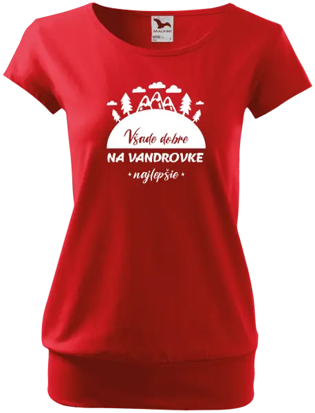 Dámske tričko Všade dobre na vandrovke najlepšie