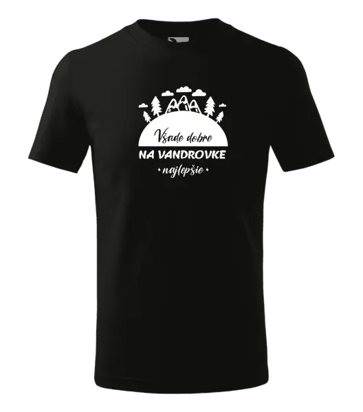 Detské tričko Všade dobre na vandrovke najlepšie