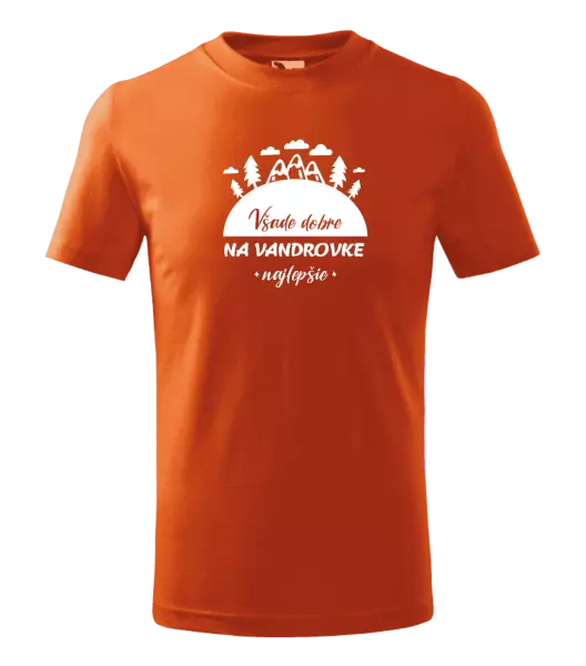 Detské tričko Všade dobre na vandrovke najlepšie