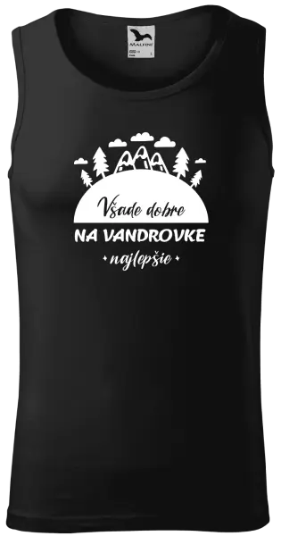Pánske tielko Všade dobre na vandrovke najlepšie