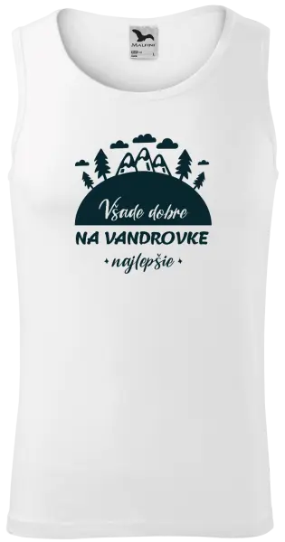 Pánske tielko Všade dobre na vandrovke najlepšie