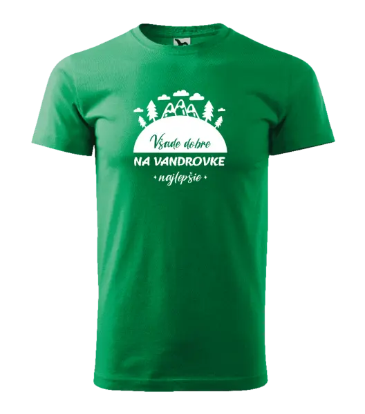Pánske tričko Všade dobre na vandrovke najlepšie