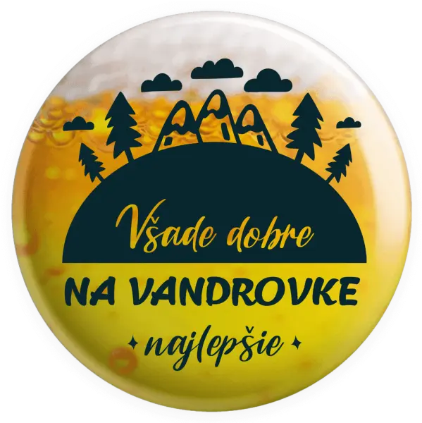 Placka Všade dobre na vandrovke najlepšie