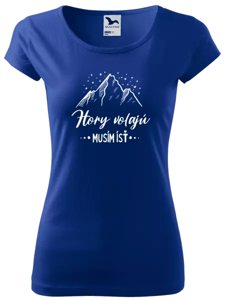 Dámske tričko Hory volajú, musím ísť 