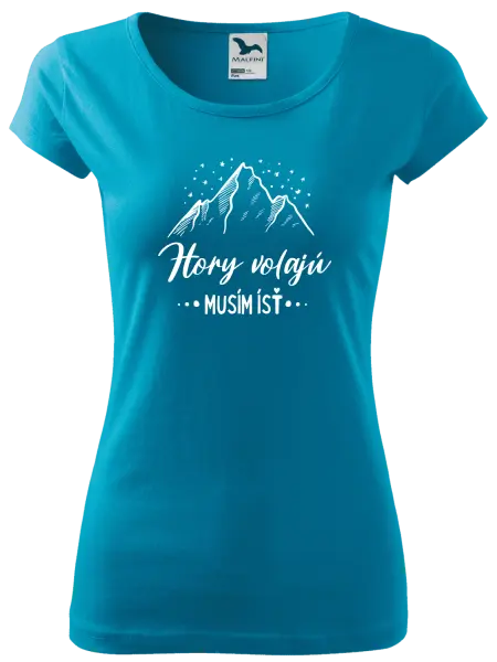 Dámske tričko Hory volajú, musím ísť 