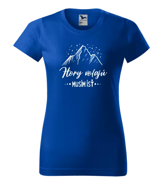 Dámske tričko Hory volajú, musím ísť 