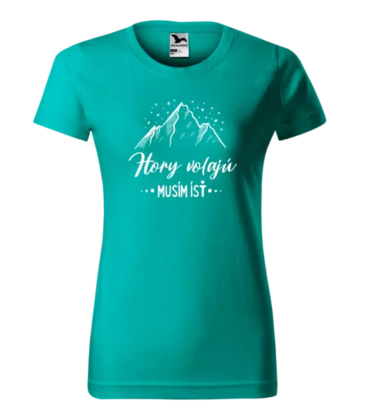 Dámske tričko Hory volajú, musím ísť 
