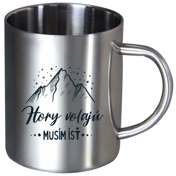 Nerezový hrnček Hory volajú, musím ísť 