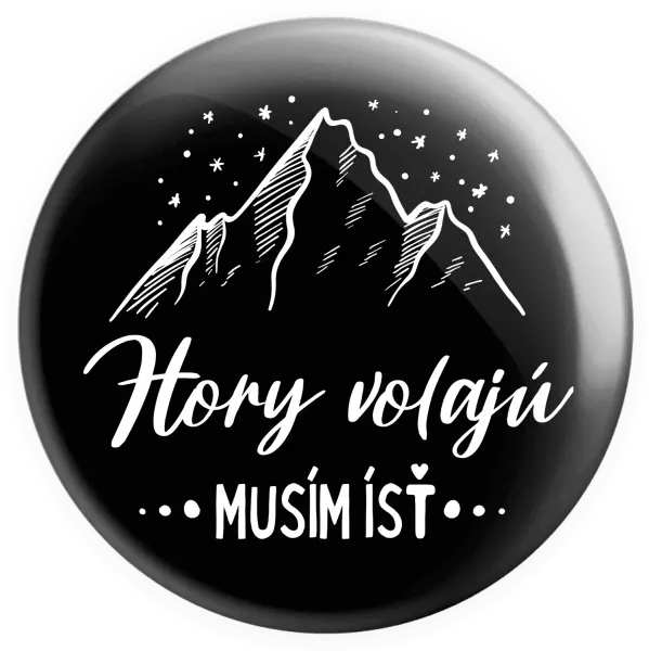 Placka Hory volajú, musím ísť 