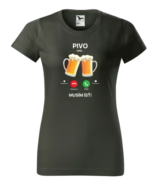 Dámske tričko Pivo volá... musím ísť!