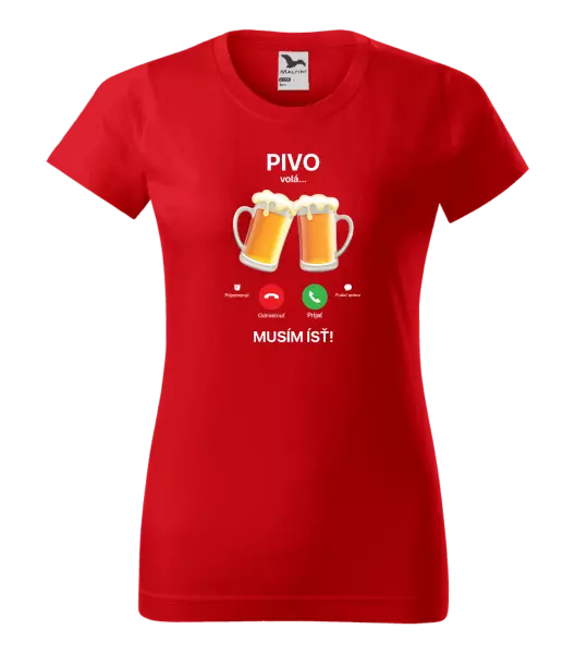 Dámske tričko Pivo volá... musím ísť!
