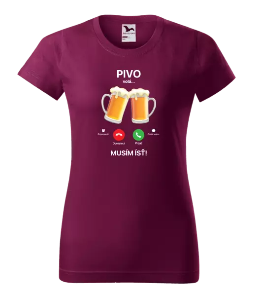 Dámske tričko Pivo volá... musím ísť!