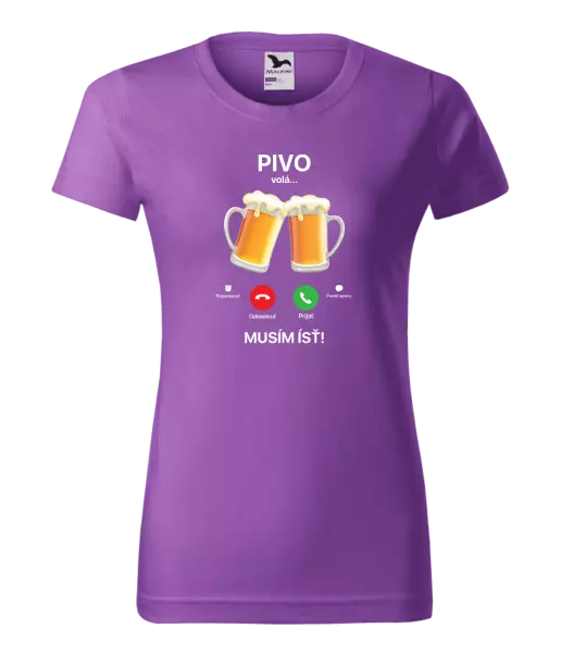 Dámske tričko Pivo volá... musím ísť!