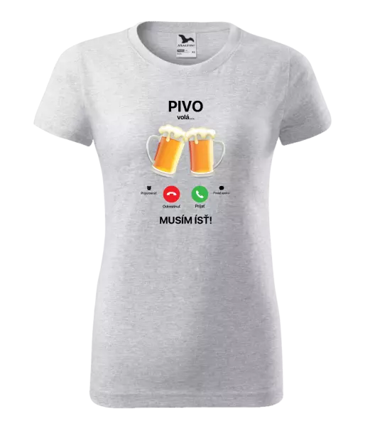 Dámske tričko Pivo volá... musím ísť!
