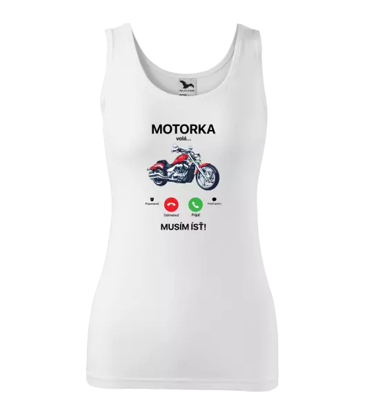Dámske tielko Motorka volá... musím ísť!