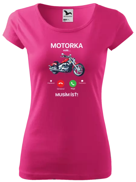 Dámske tričko Motorka volá... musím ísť!