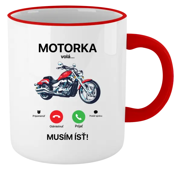 Hrnček Motorka volá... musím ísť!
