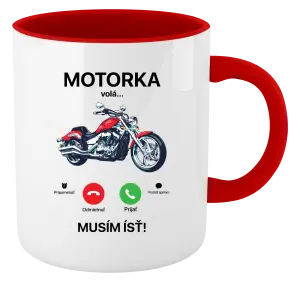 Hrnček  Motorka volá... musím ísť!