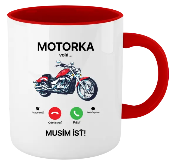 Hrnček  Motorka volá... musím ísť!