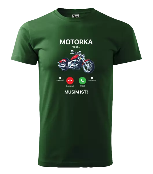 Pánske tričko Motorka volá... musím ísť!