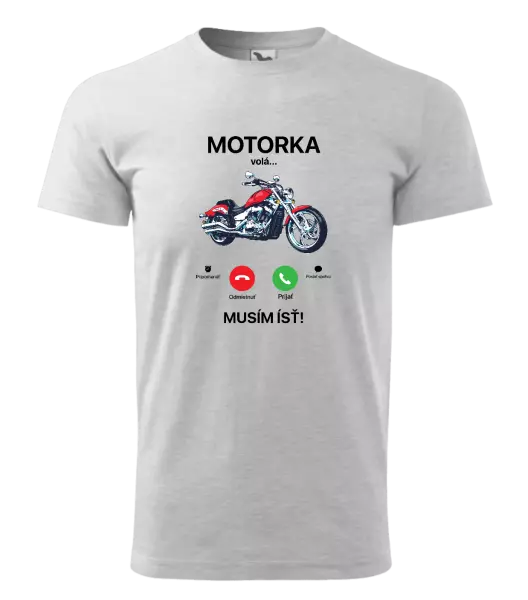 Pánske tričko Motorka volá... musím ísť!