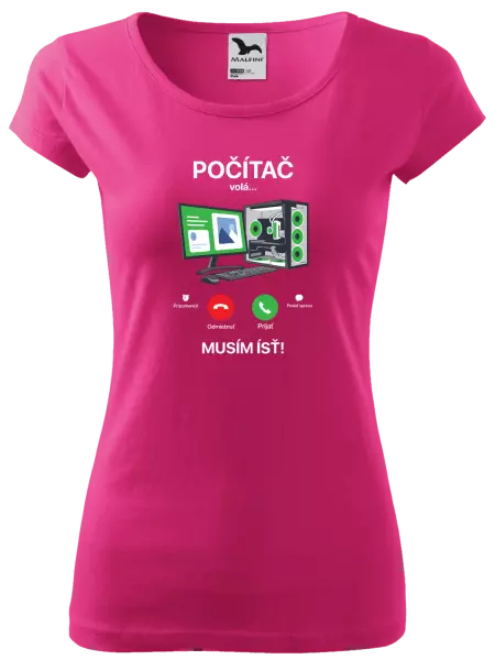 Dámske tričko Počítač volá... musím ísť!