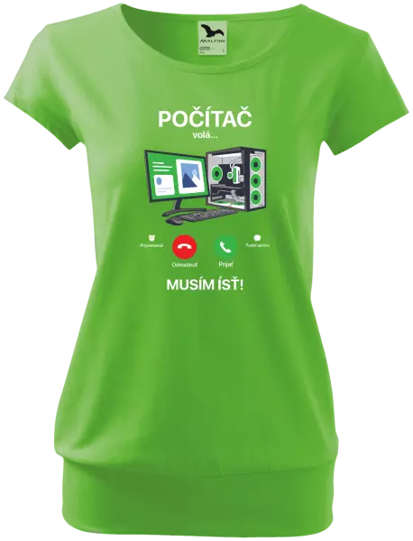 Dámske tričko Počítač volá... musím ísť!