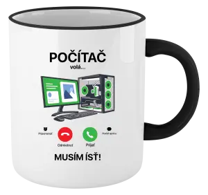 Hrnček Počítač volá... musím ísť!