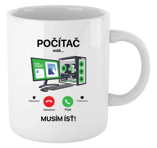 Hrnček Počítač volá... musím ísť!