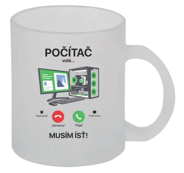 Hrnček Počítač volá... musím ísť!