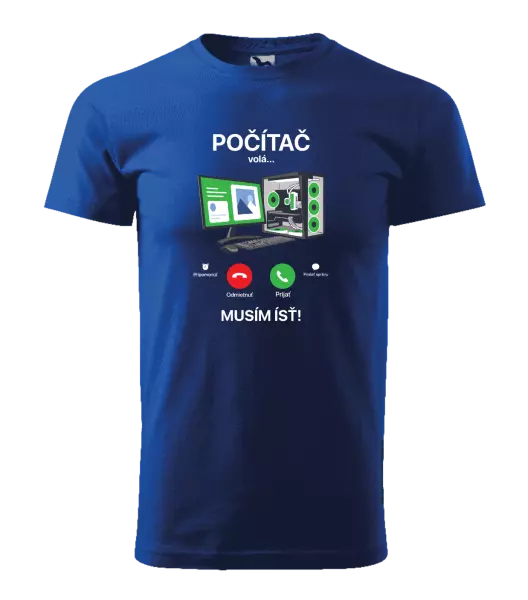 Pánske tričko Počítač volá... musím ísť!