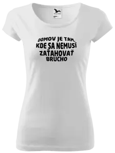 Dámske tričko Naozajsný domov