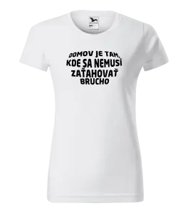Dámske tričko Naozajsný domov