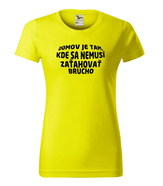 Dámske tričko Naozajsný domov