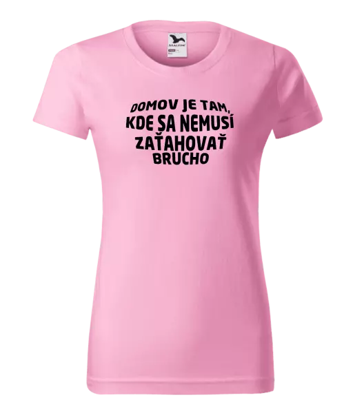 Dámske tričko Naozajsný domov