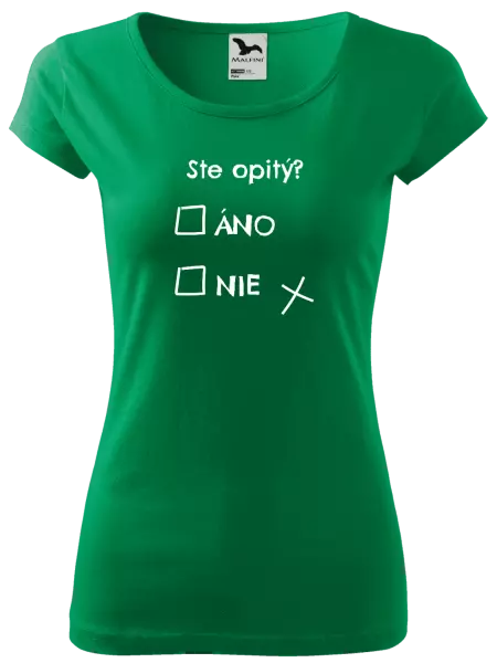 Dámske tričko Ste opitý? Áno x nie