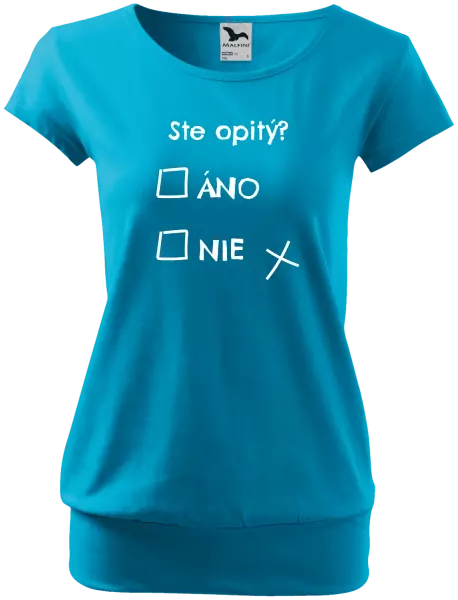 Dámske tričko Ste opitý? Áno x nie