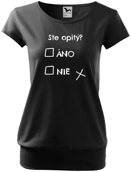 Dámske tričko Ste opitý? Áno x nie