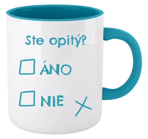 Hrnček  Ste opitý? Áno x nie