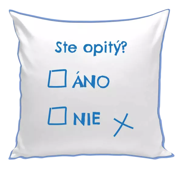 Vankúš Ste opitý? Áno x nie